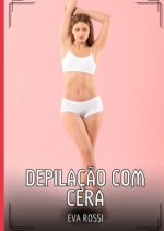 Depilaç?o com Cera