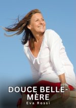 Douce belle-m?re
