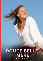 Douce belle-m?re
