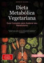 Dieta Metabólica Vegetariana: Guia Completo para Acelerar seu Metabolismo