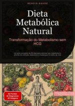 Dieta Metabólica Natural: Transformaç?o do Metabolismo sem HCG