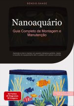 Nanoaquário: Guia Completo de Montagem e Manutenç?o