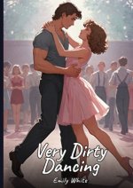 Very Dirty Dancing