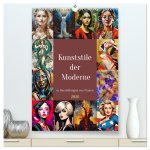 Kunststile der Moderne in Darstellungen von Frauen (hochwertiger Premium Wandkalender 2026 DIN A2 hoch), Kunstdruck in Hochglanz