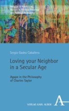 Loving your Neighbor in a Secular Age