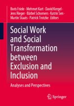 Social Work and Social Transformation between Exclusion and Inclusion