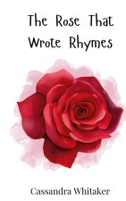 The Rose That Wrote Rhymes