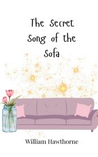 The Secret Song of the Sofa