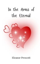 In the Arms of the Eternal