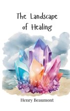 The Landscape of Healing