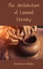 The Architecture of Luminal Eternity