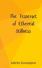 The Tesseract of Ethereal Stillness