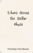Echoes Across the Stellar Abyss