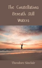 The Constellations Beneath Still Waters
