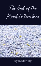 The End of the Road to Nowhere