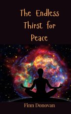 The Endless Thirst for Peace