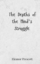 The Depths of the Mind's Struggle