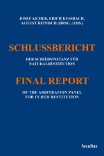 Schlussbericht der Schiedsinstanz für Naturalrestitution