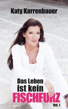 Das Leben ist kein Fischfurz, Vol. 1