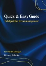Quick & Easy Guide Erfolgreiches Krisenmanagement