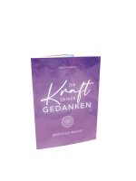 DIE KRAFT DEINER GEDANKEN