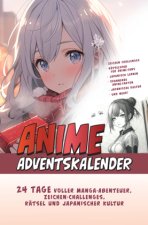 Der Große Anime Adventskalender: 24 Tage voller Manga-Abenteuer, Zeichen-Challenges, Rätsel und Japanischer Kultur | Das ideale Geschenk für Anime-Fan