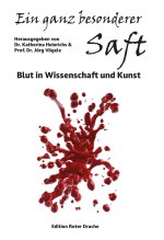 Ein ganz besonderer Saft