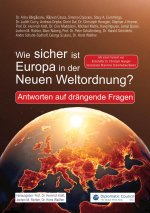 Wie sicher ist Europa in der Neuen Weltordnung?