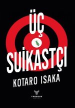 Üc Suikastci