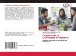 Orígenes de la Orientación Profesional