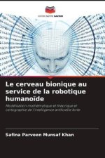 Le cerveau bionique au service de la robotique humano?de