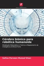 Cérebro biónico para robótica humanoide