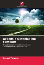 Ordens e sistemas em contexto