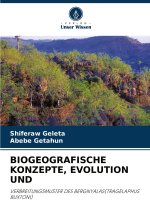 BIOGEOGRAFISCHE KONZEPTE, EVOLUTION UND
