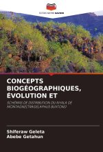 CONCEPTS BIOGÉOGRAPHIQUES, ÉVOLUTION ET