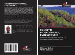 CONCETTI BIOGEOGRAFICI, EVOLUZIONE E