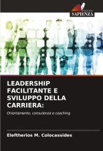 LEADERSHIP FACILITANTE E SVILUPPO DELLA CARRIERA: