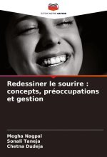 Redessiner le sourire : concepts, préoccupations et gestion