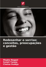 Redesenhar o sorriso: conceitos, preocupaç?es e gest?o