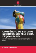 COMP?NDIO DE ESTUDOS SUCINTOS SOBRE A OBRA DE JOAN MIRÓ