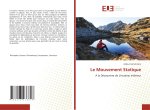 Le Mouvement Statique