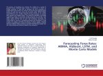Forecasting Forex Rates: ARIMA, XGBoost, LSTM, and Monte Carlo Models