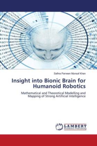 Insight into Bionic Brain for Humanoid Robotics