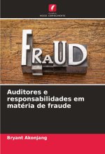 Auditores e responsabilidades em matéria de fraude