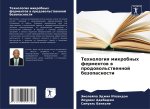 Tehnologiq mikrobnyh fermentow w prodowol'stwennoj bezopasnosti