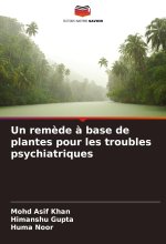 Un rem?de ? base de plantes pour les troubles psychiatriques