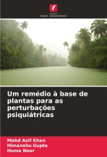 Um remédio ? base de plantas para as perturbaç?es psiquiátricas