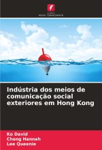 Indústria dos meios de comunicaç?o social exteriores em Hong Kong