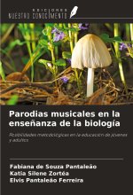 Parodias musicales en la ense?anza de la biología