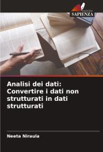 Analisi dei dati: Convertire i dati non strutturati in dati strutturati